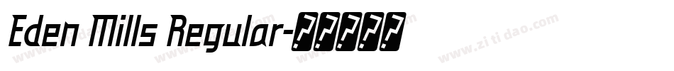 Eden Mills Regular字体转换